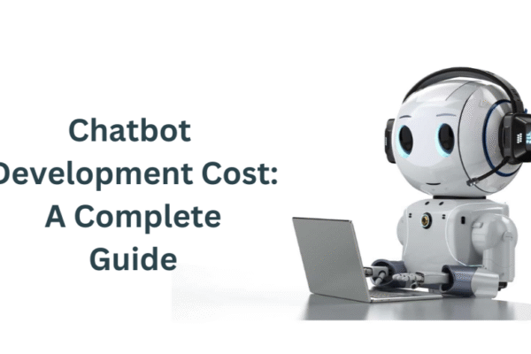 The Complete Guide to Chatbot Development Cost in 2025 AI Chatbot Development Solution