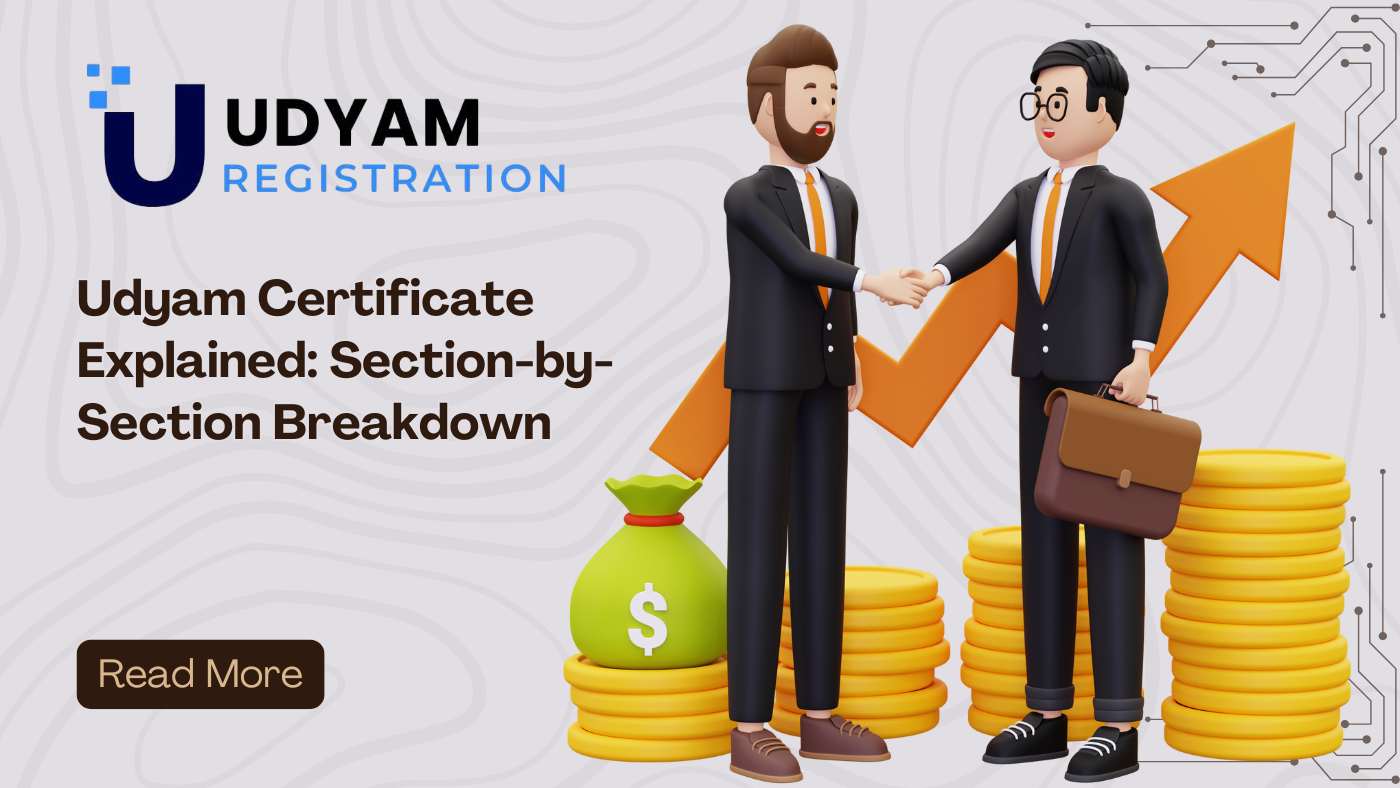 Udyam Certificate Explained Section-by-Section Breakdown