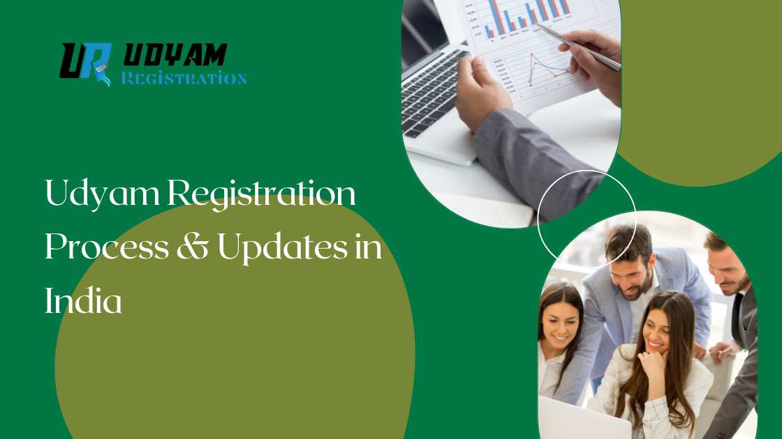 Udyam Registration Process & Updates in India