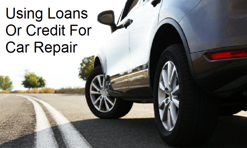 Mistakes To Avoid When Using Loans Or Credit For Car Repair