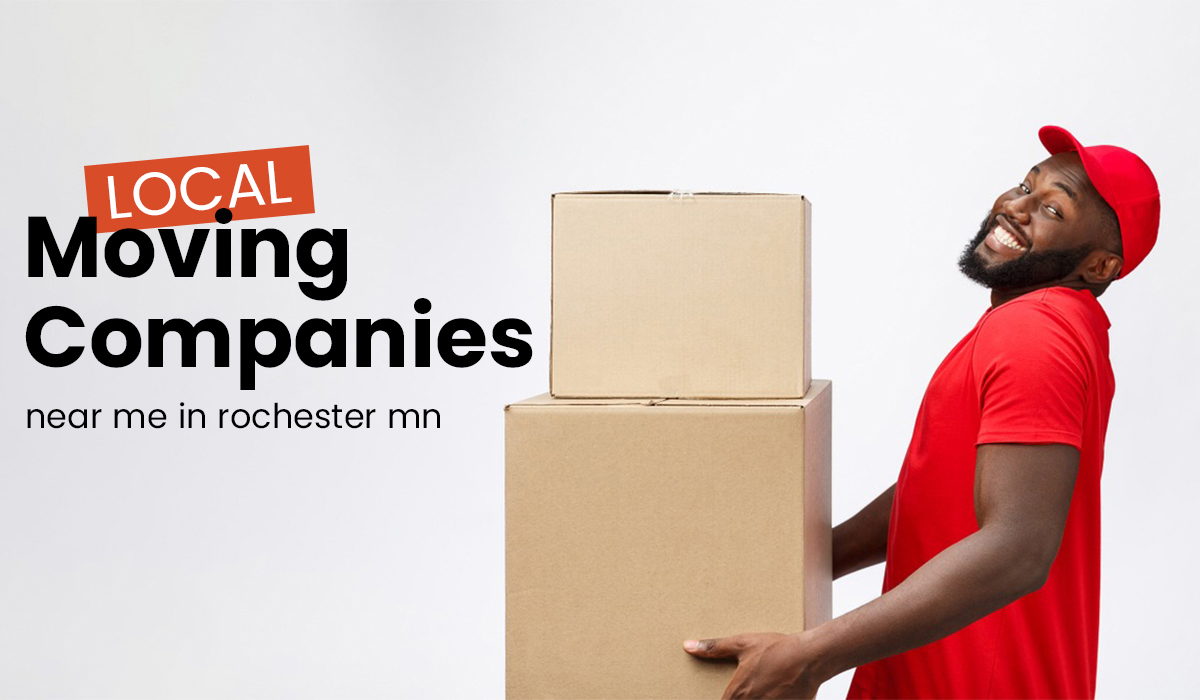 local moving companies near me in Rochester, MN