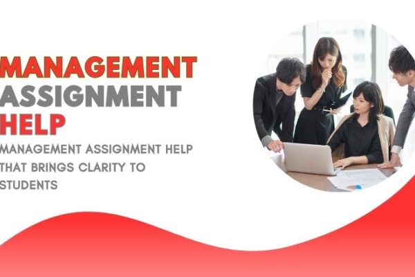 Management Assignment Help That Brings Clarity to Students